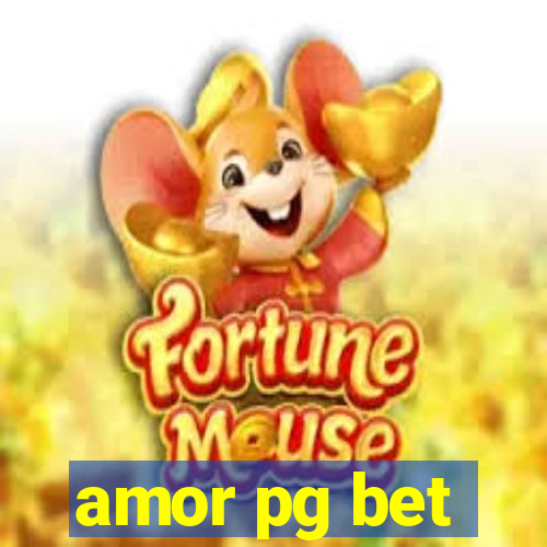 amor pg bet